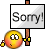 Sorry! : Sorry! :